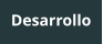 Desarrollo
